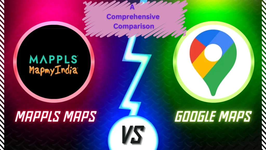 mappls vs google maps